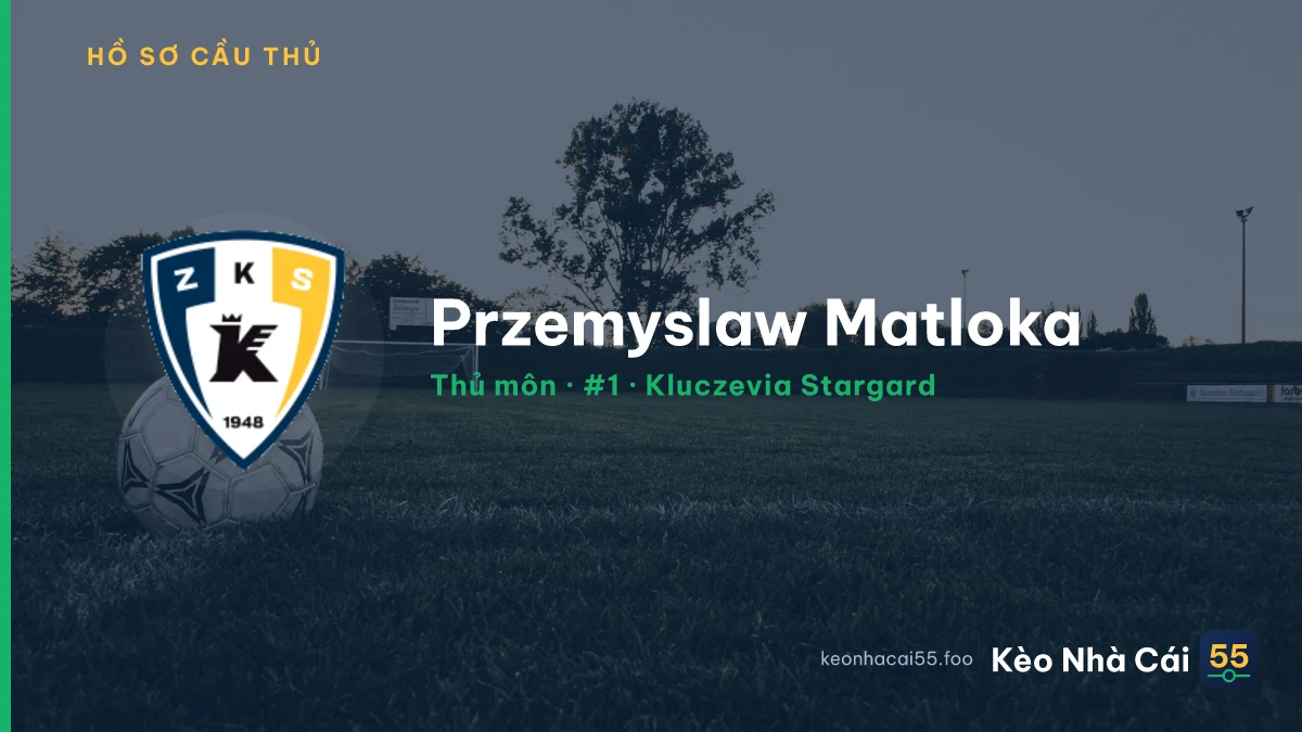 Przemyslaw Matloka — Kluczevia Stargard