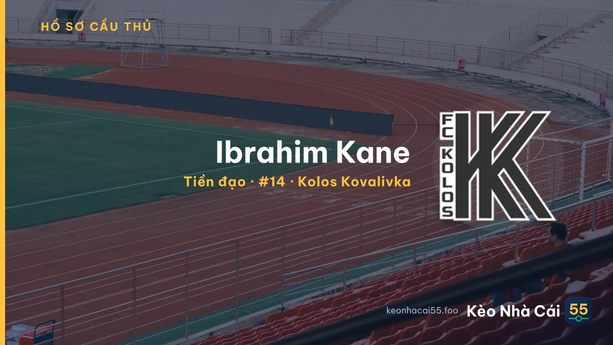 Ibrahim Kane — Kolos Kovalivka