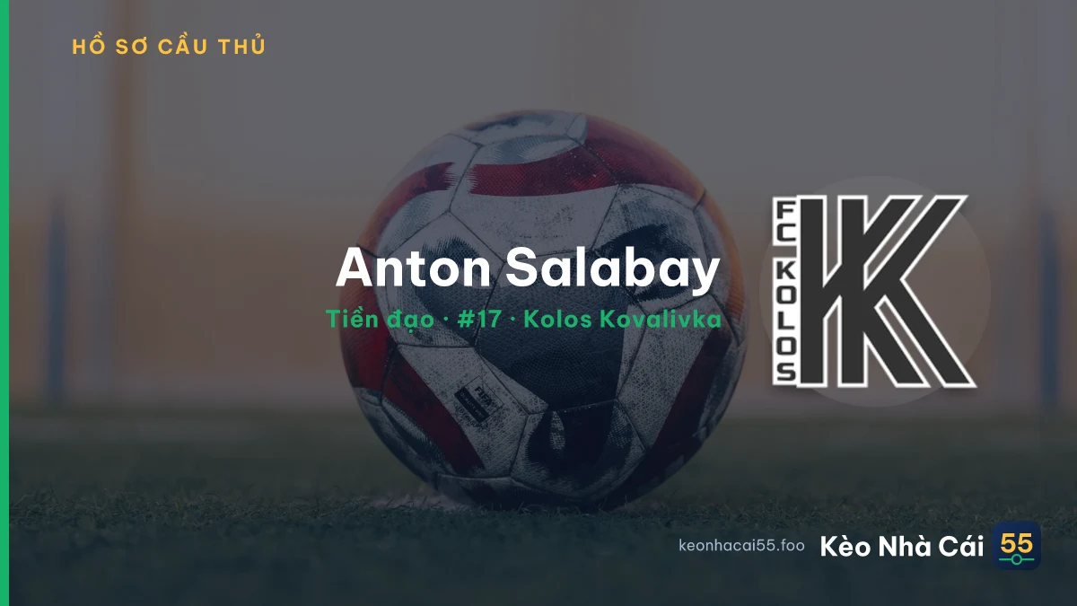 Anton Salabay — Kolos Kovalivka