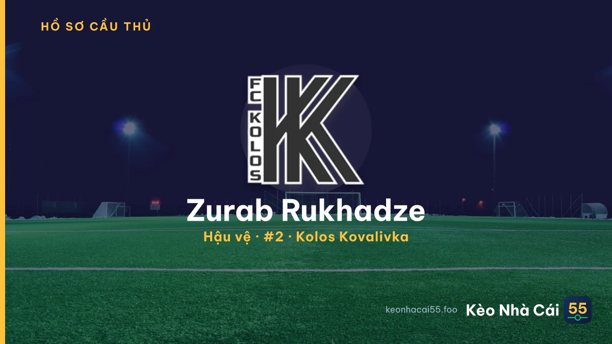 Zurab Rukhadze — Kolos Kovalivka
