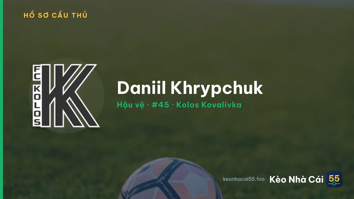 Daniil Khrypchuk — Kolos Kovalivka