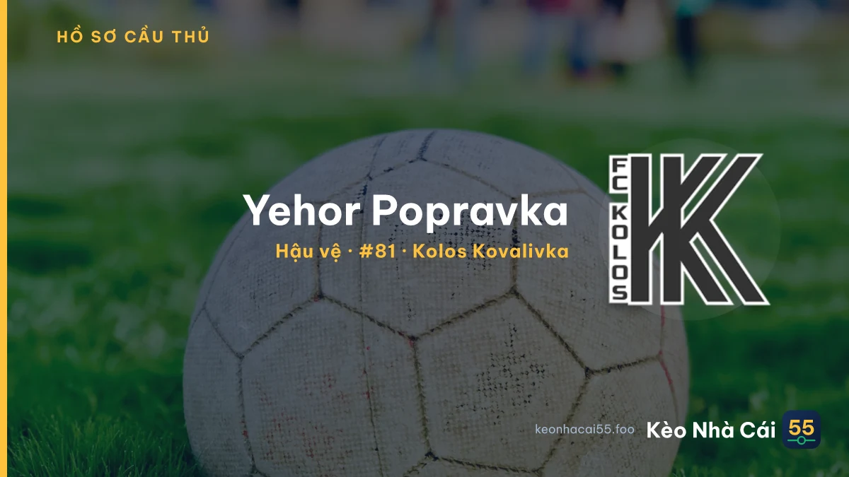 Yehor Popravka — Kolos Kovalivka
