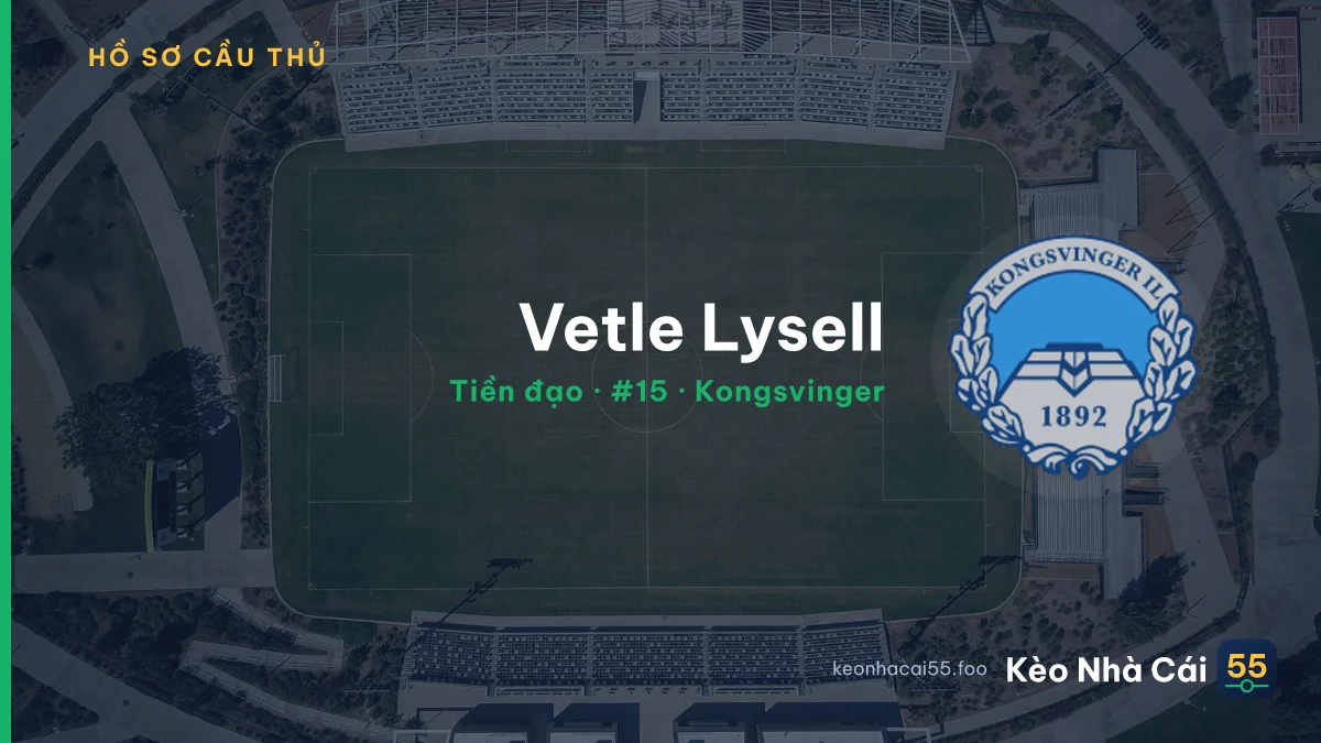 Vetle Lysell — Kongsvinger