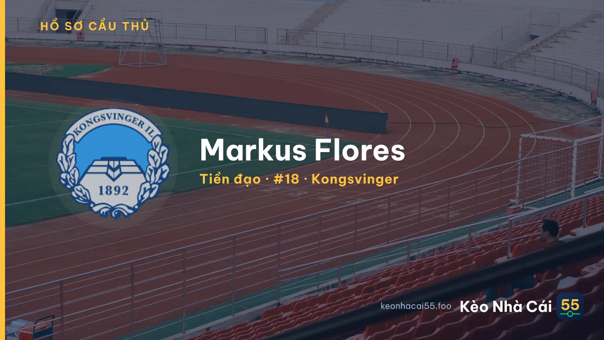 Markus Flores — Kongsvinger