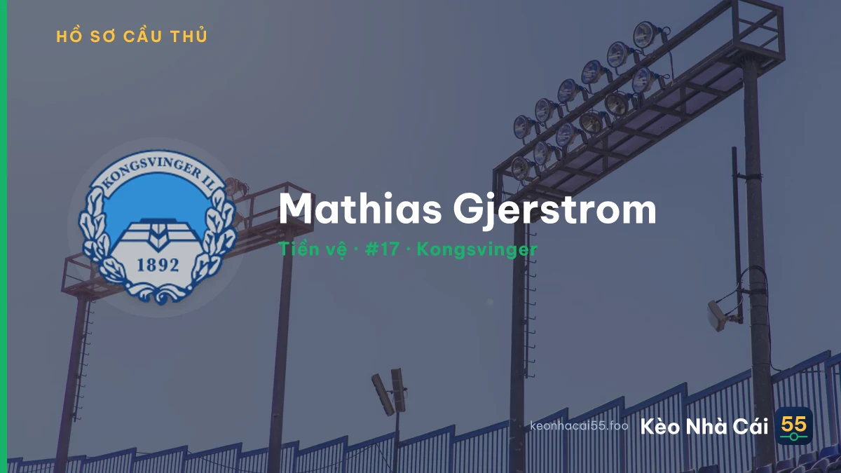 Mathias Gjerstrom — Kongsvinger