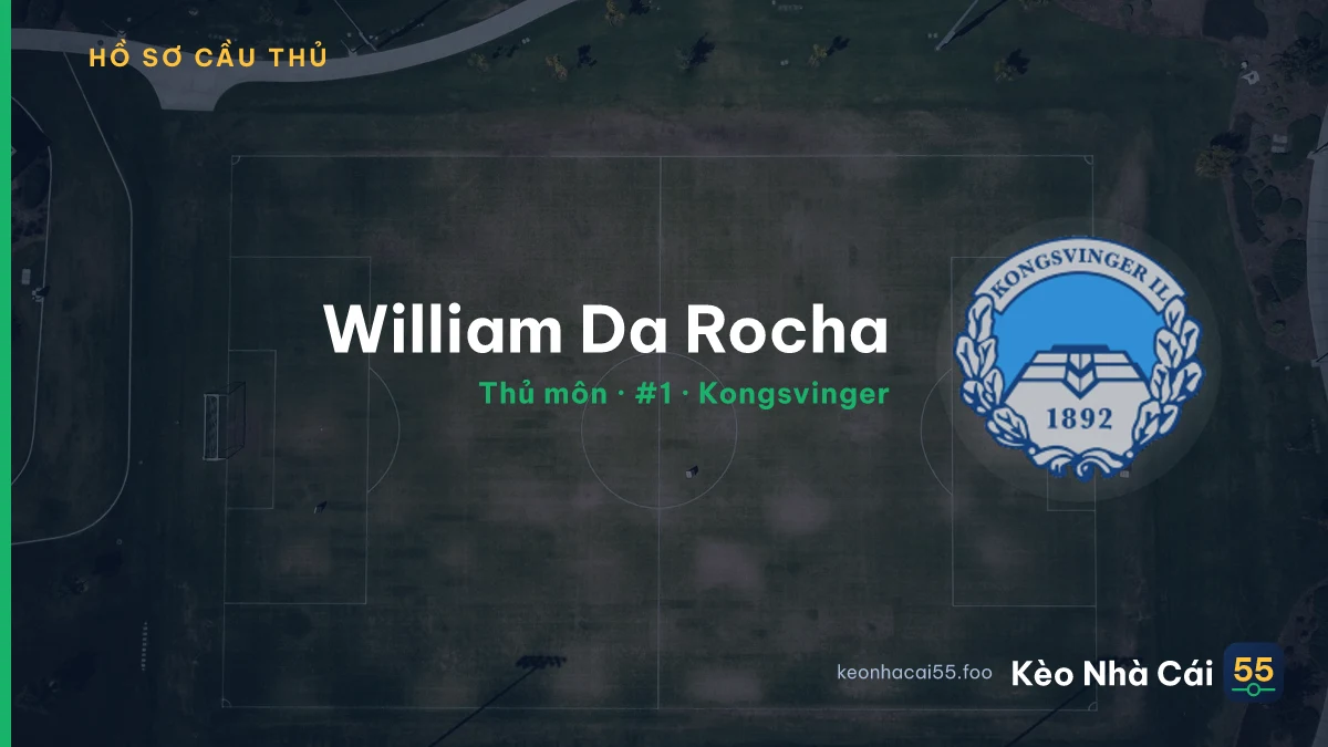 William Da Rocha — Kongsvinger