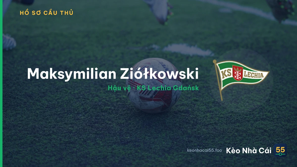 Maksymilian Ziółkowski — KS Lechia Gdańsk