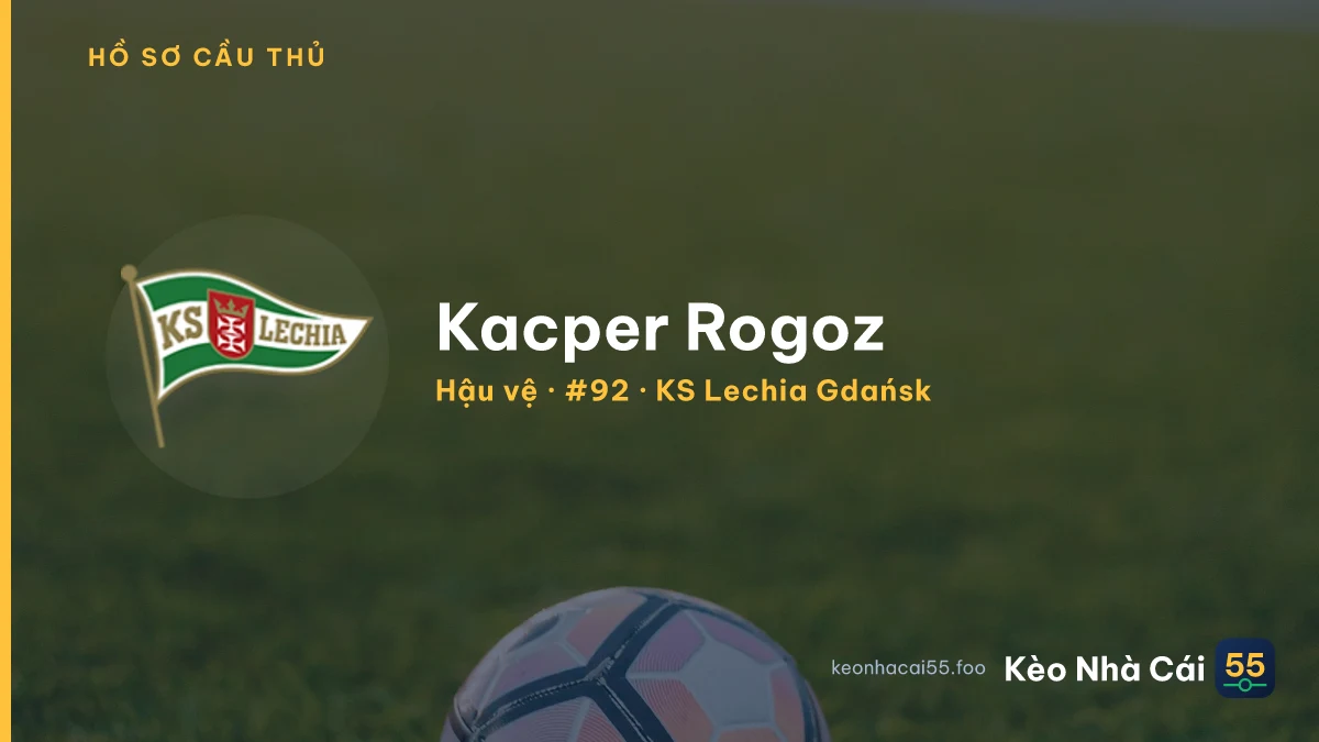 Kacper Rogoz — KS Lechia Gdańsk