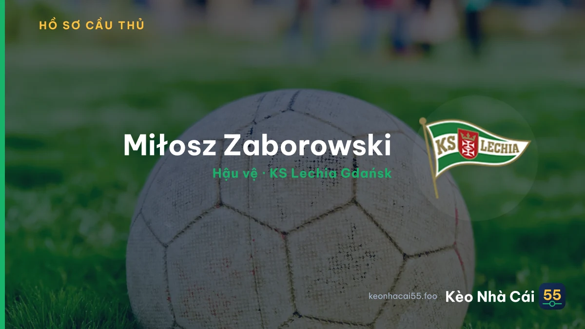 Miłosz Zaborowski — KS Lechia Gdańsk