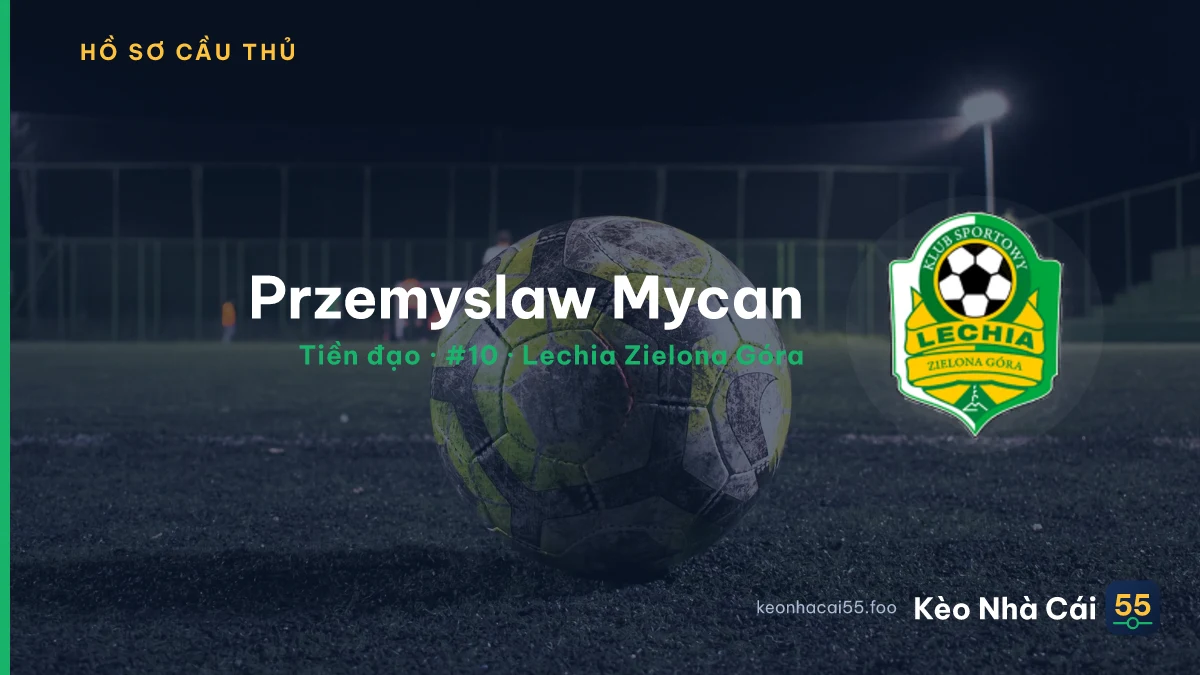 Przemyslaw Mycan — Lechia Zielona Góra
