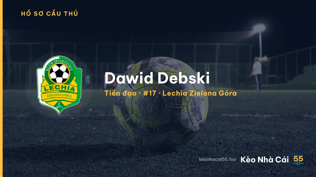 Dawid Debski — Lechia Zielona Góra