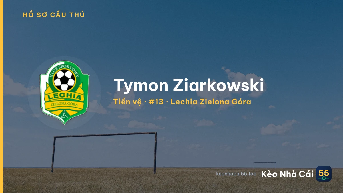 Tymon Ziarkowski — Lechia Zielona Góra