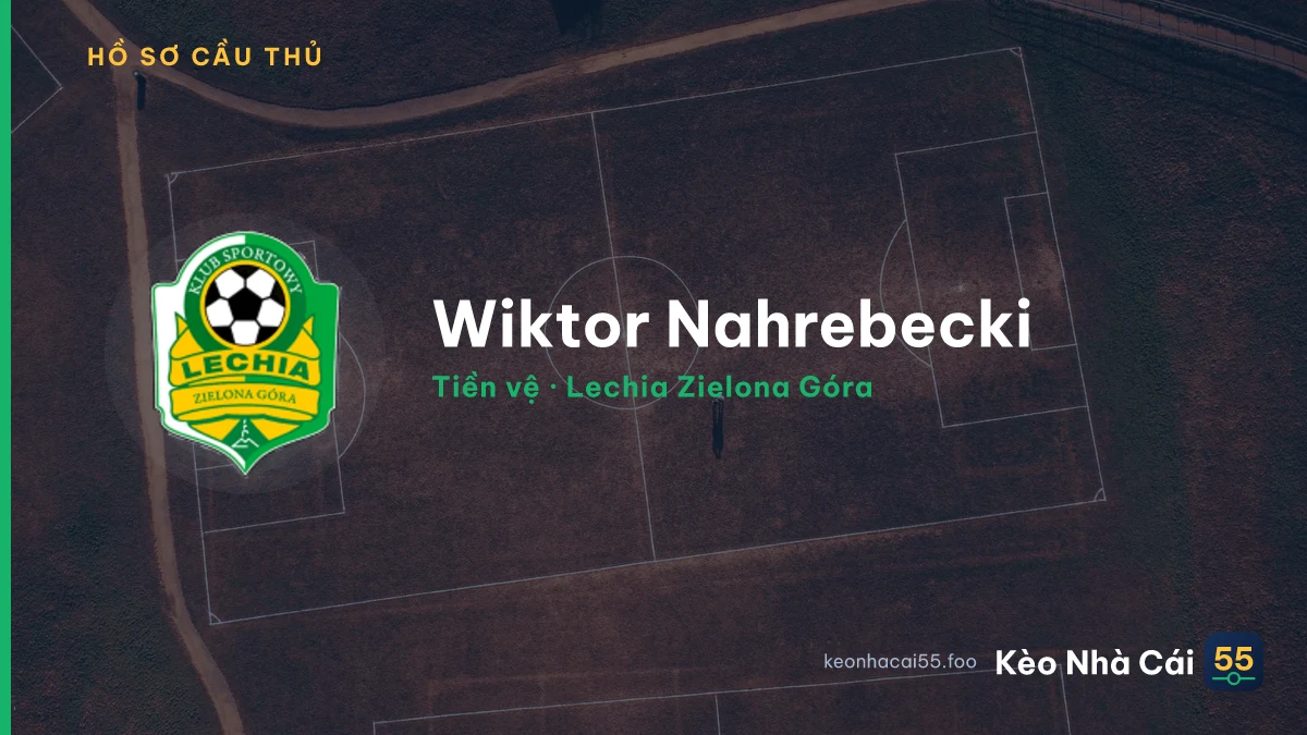 Wiktor Nahrebecki — Lechia Zielona Góra