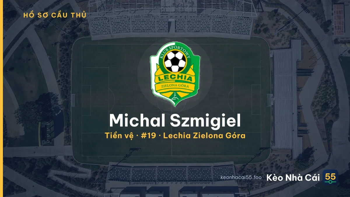 Michal Szmigiel — Lechia Zielona Góra