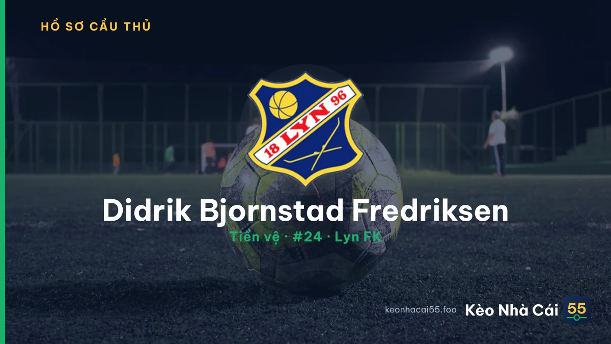 Didrik Bjornstad Fredriksen — Lyn FK