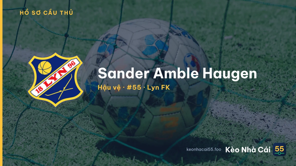 Sander Amble Haugen — Lyn FK