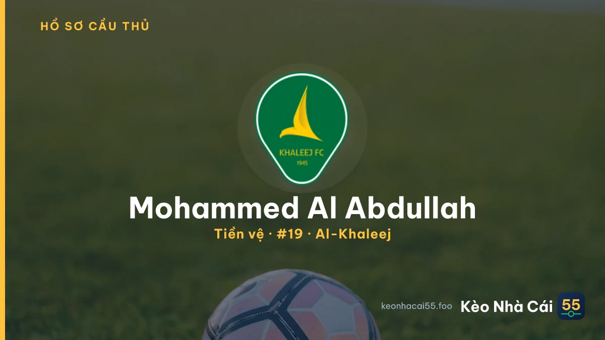 Mohammed Al Abdullah — Al-Khaleej