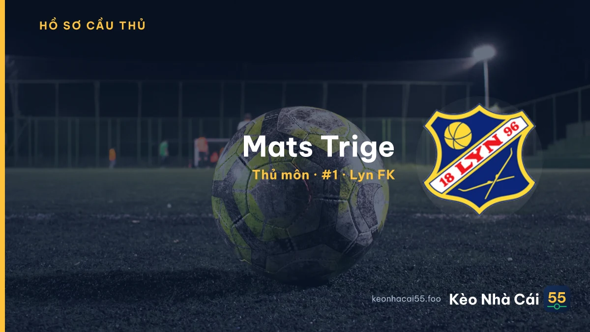 Mats Trige — Lyn FK