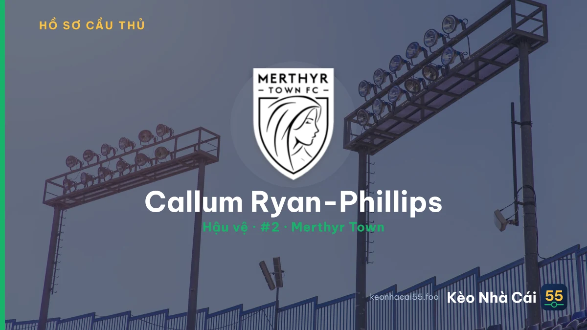 Callum Ryan-Phillips — Merthyr Town