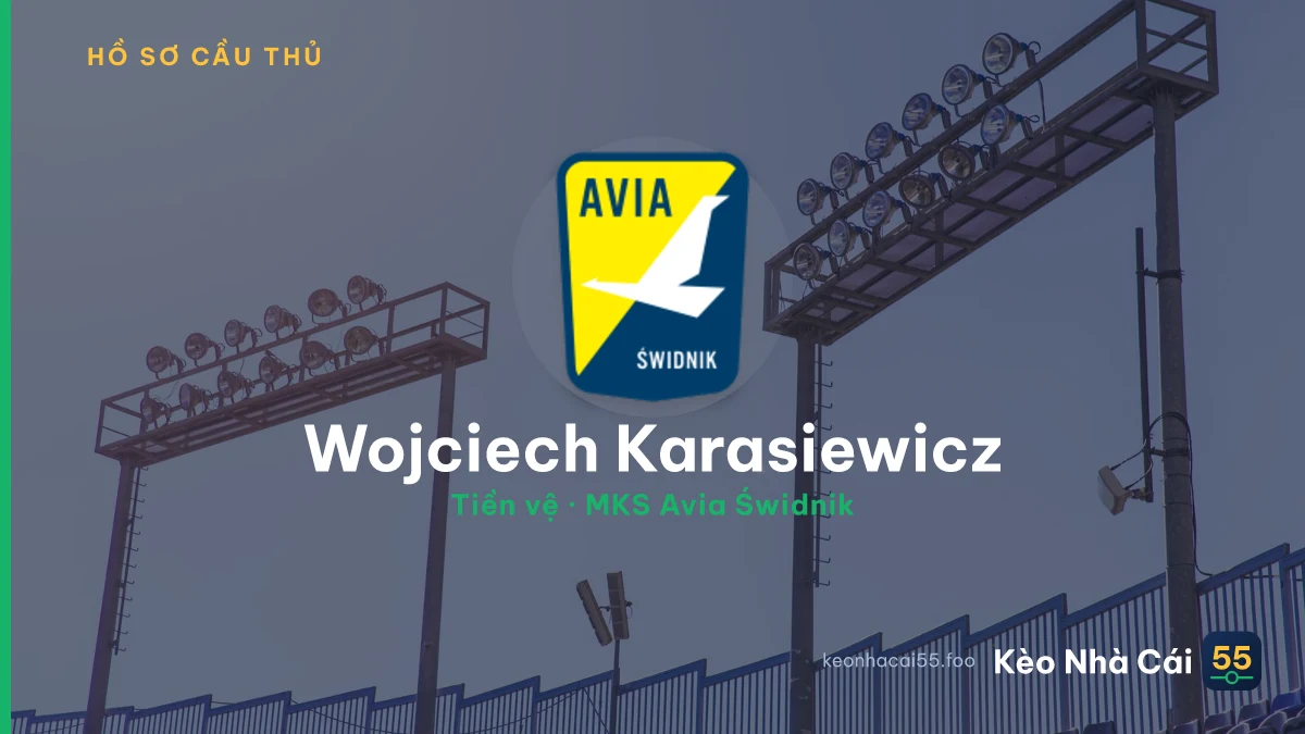 Wojciech Karasiewicz — MKS Avia Świdnik