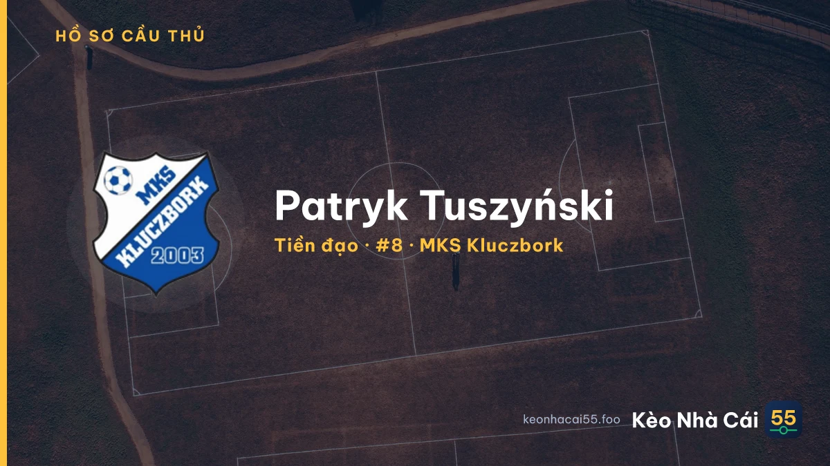 Patryk Tuszyński — MKS Kluczbork