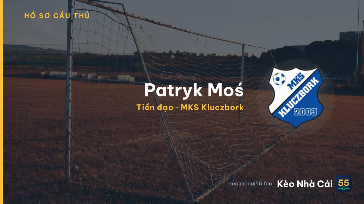 Patryk Moś — MKS Kluczbork