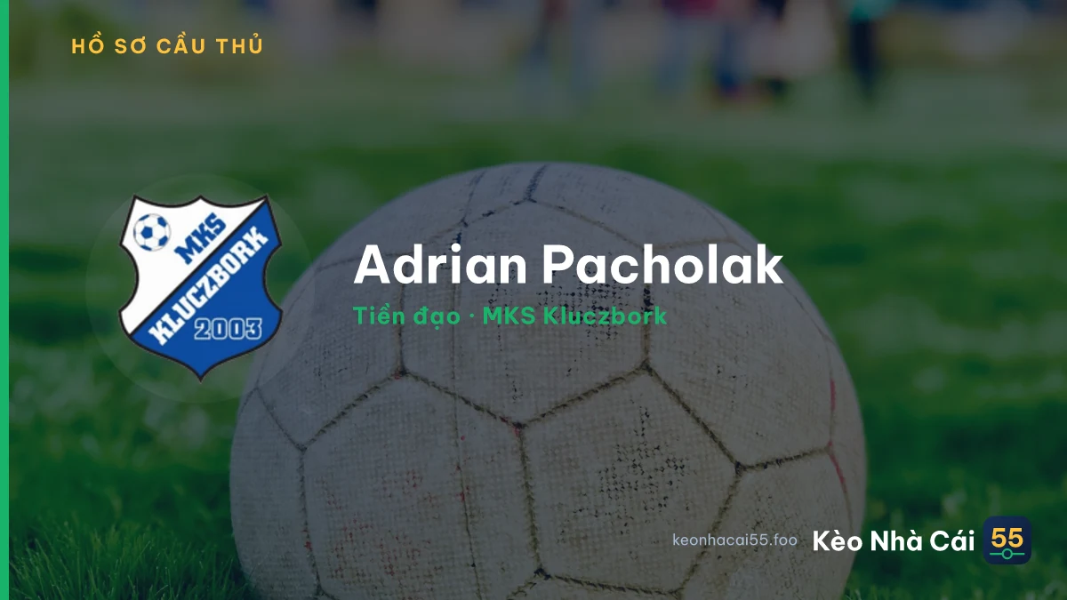 Adrian Pacholak — MKS Kluczbork