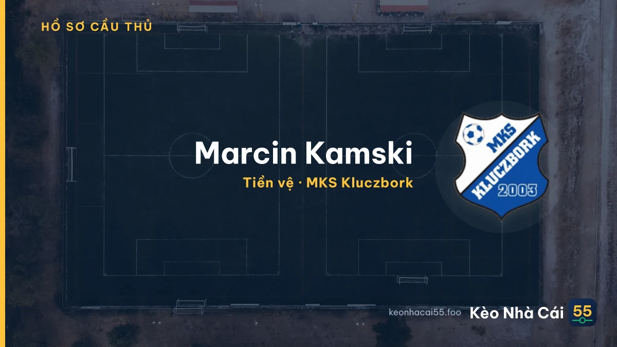 Marcin  Kamski — MKS Kluczbork