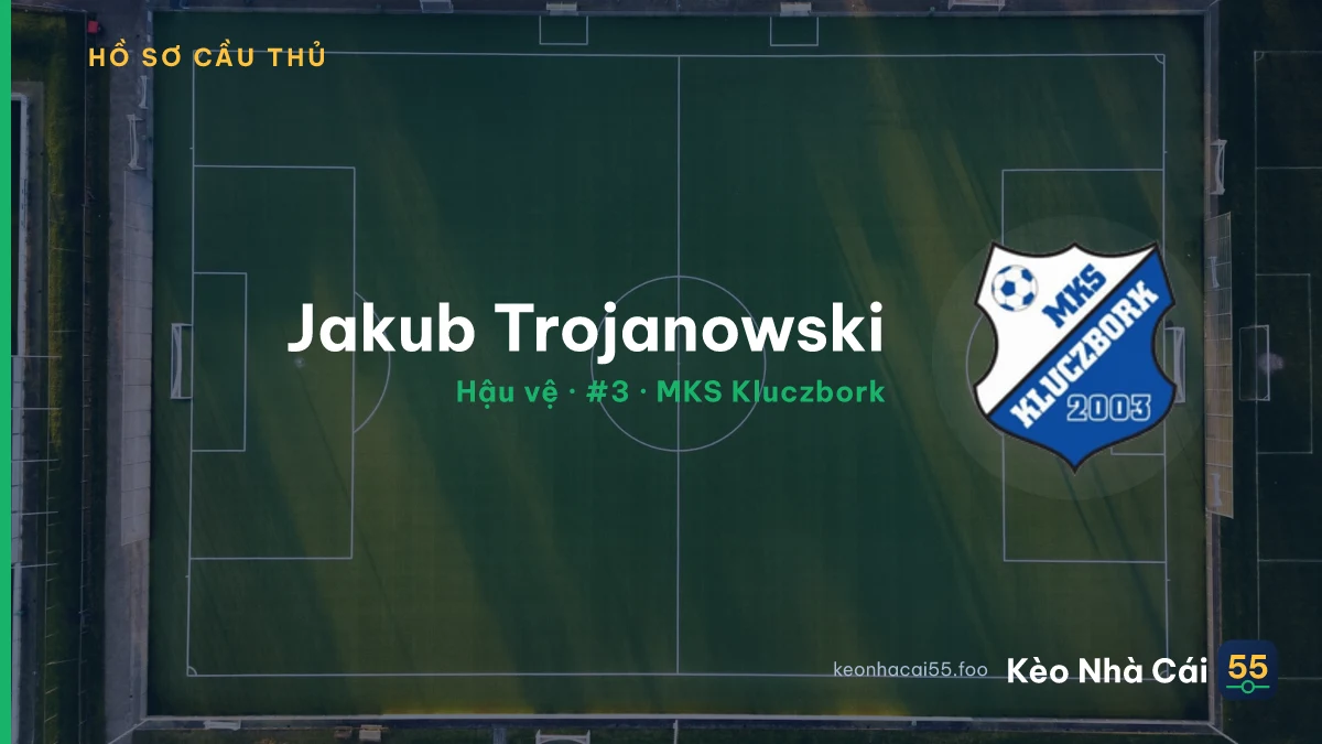 Jakub Trojanowski — MKS Kluczbork