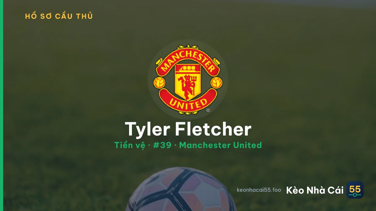 Tyler Fletcher — Manchester United
