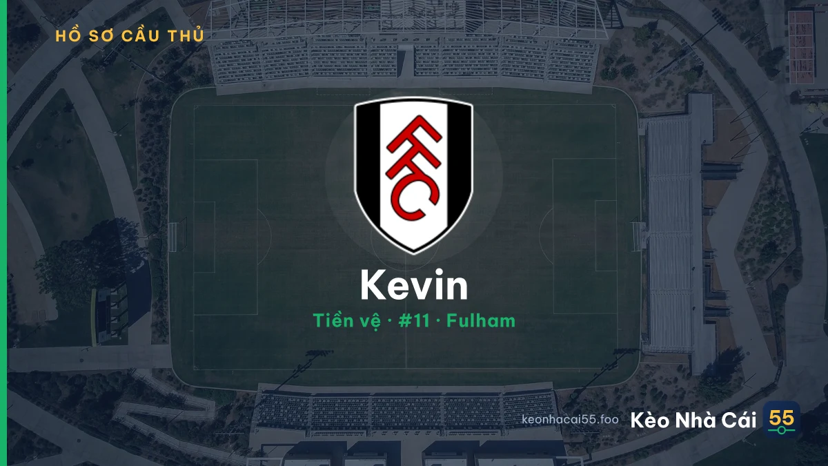 Kevin — Fulham