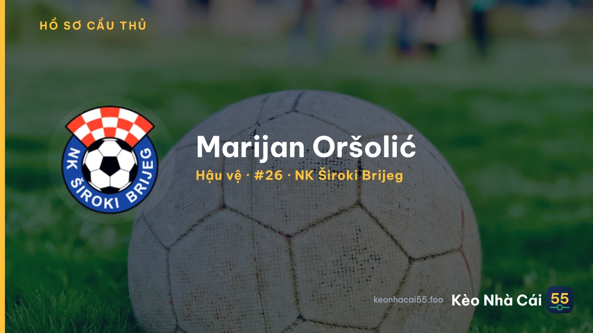 Marijan Oršolić — NK Široki Brijeg