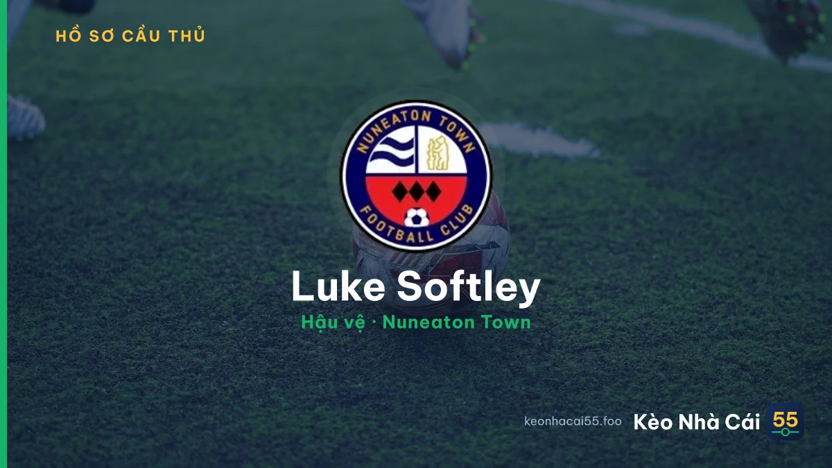 Luke Softley — Nuneaton Town