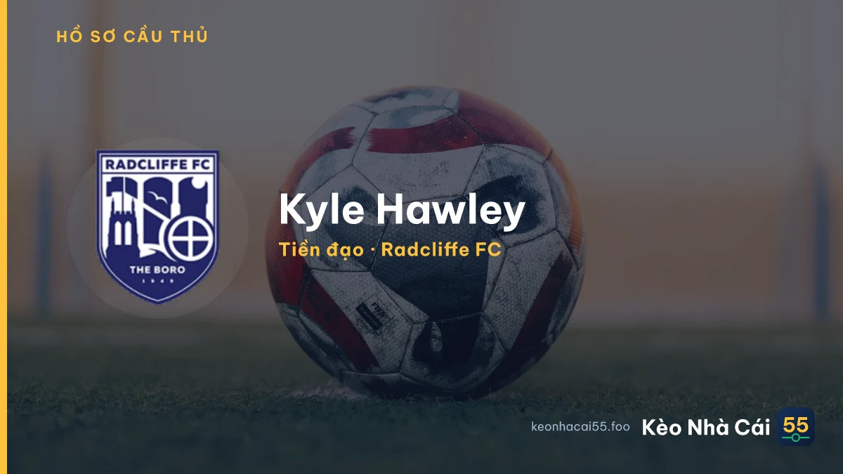 Kyle Hawley — Radcliffe FC