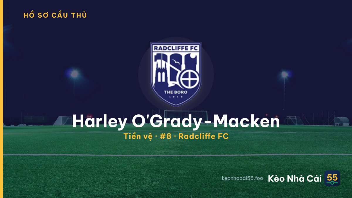 Harley O'Grady-Macken — Radcliffe FC