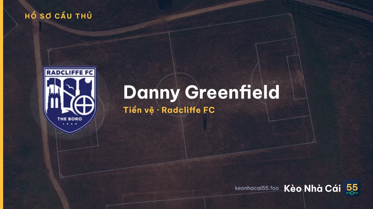 Danny Greenfield — Radcliffe FC