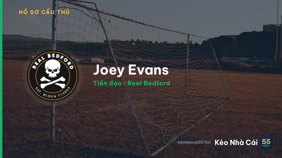 Joey Evans — Real Bedford