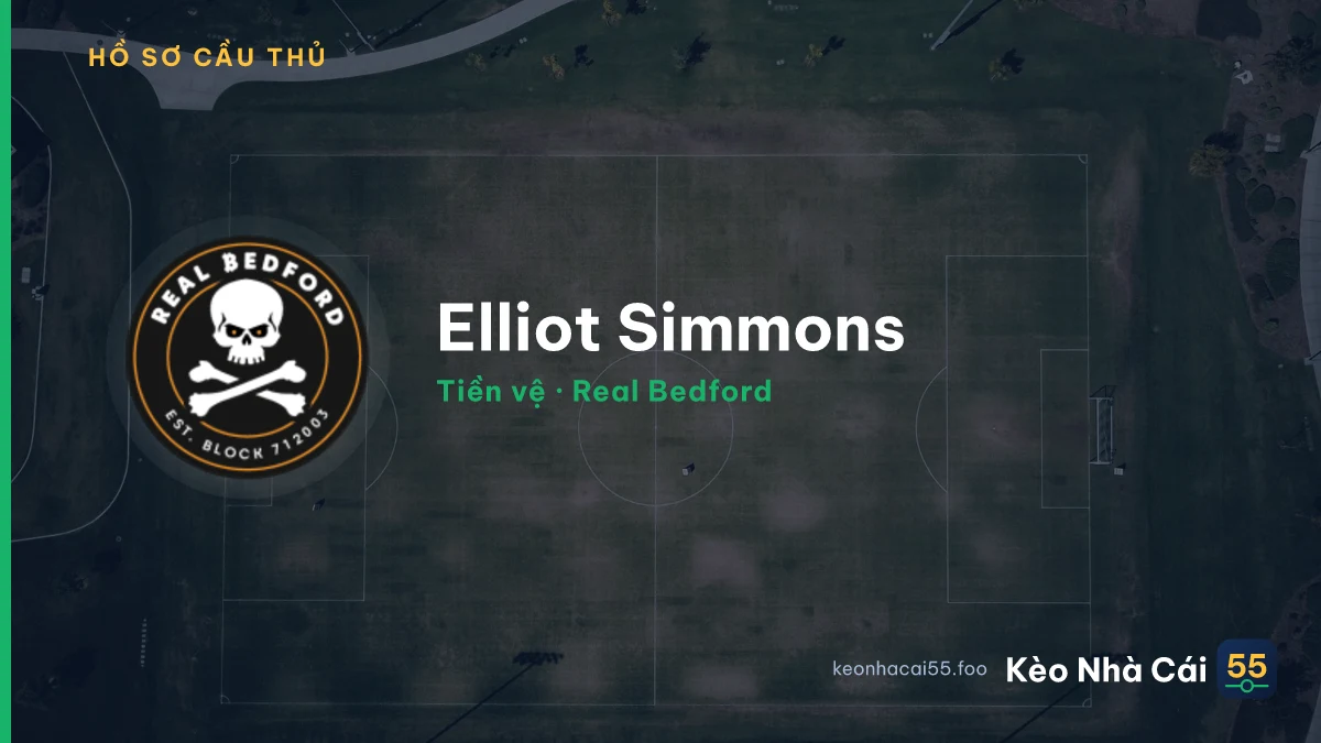 Elliot Simmons — Real Bedford