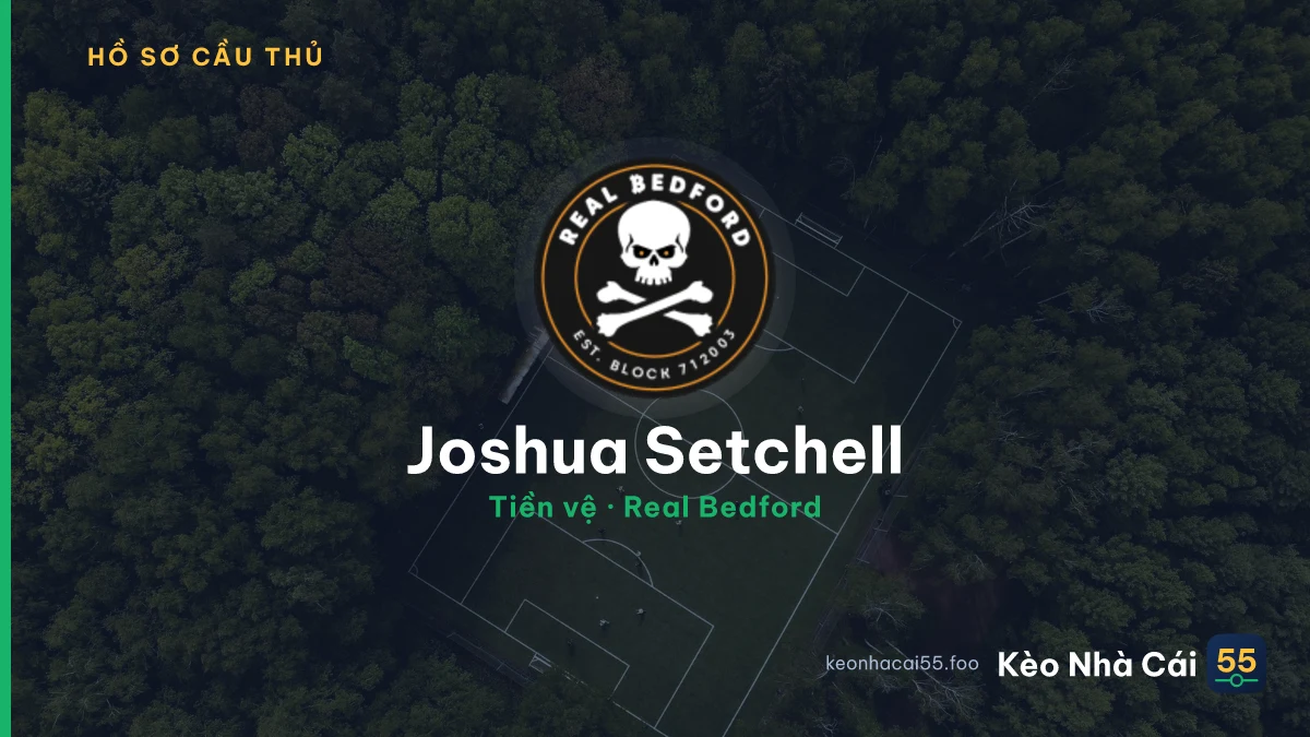 Joshua Setchell — Real Bedford