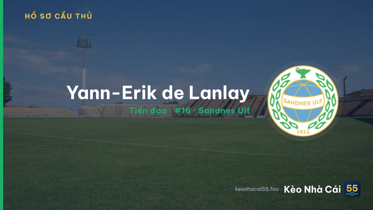 Yann-Erik de Lanlay — Sandnes Ulf