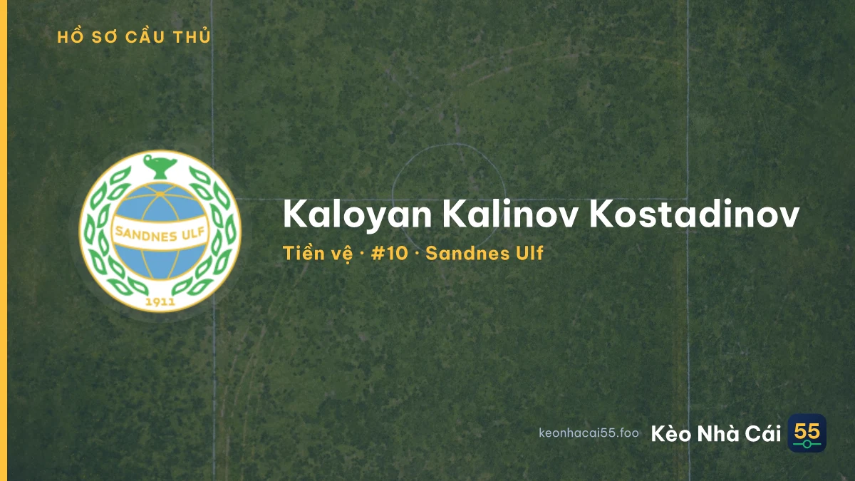 Kaloyan Kalinov Kostadinov — Sandnes Ulf