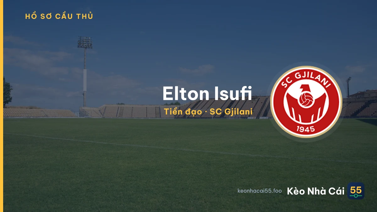 Elton Isufi — SC Gjilani