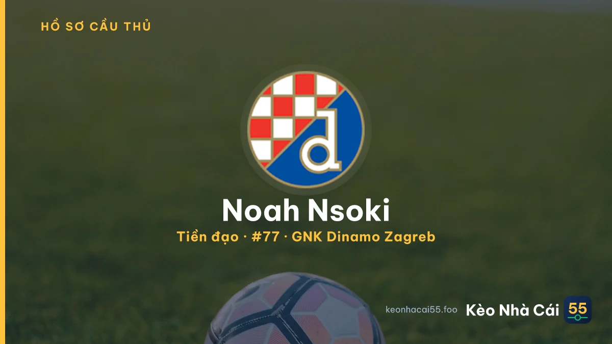 Noah Nsoki — GNK Dinamo Zagreb