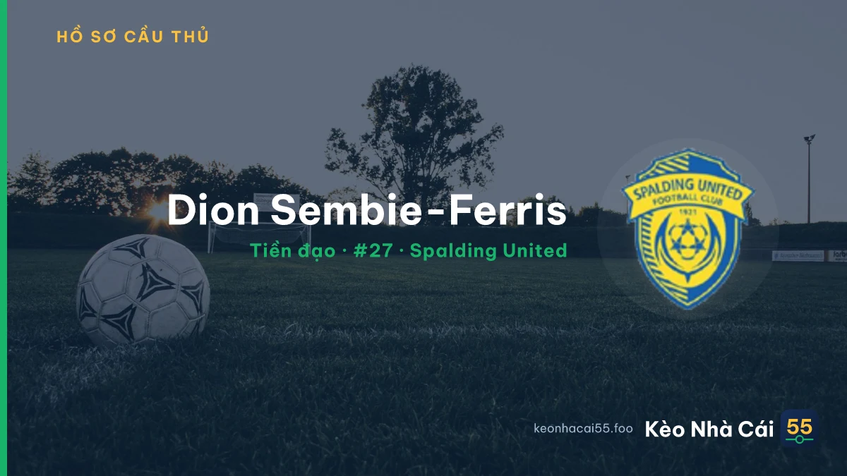 Dion Sembie-Ferris — Spalding United