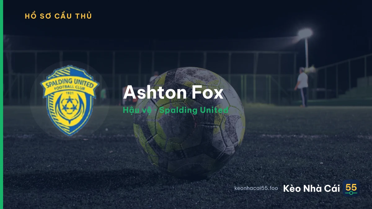 Ashton Fox — Spalding United