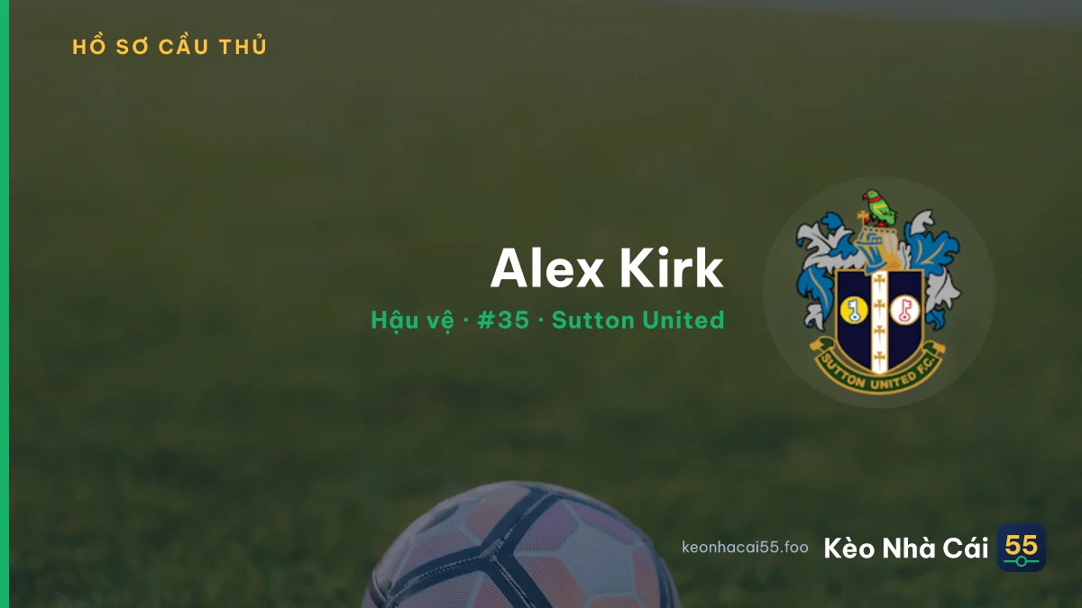 Alex Kirk — Sutton United