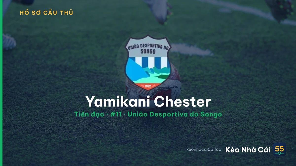 Yamikani Chester — União Desportiva do Songo