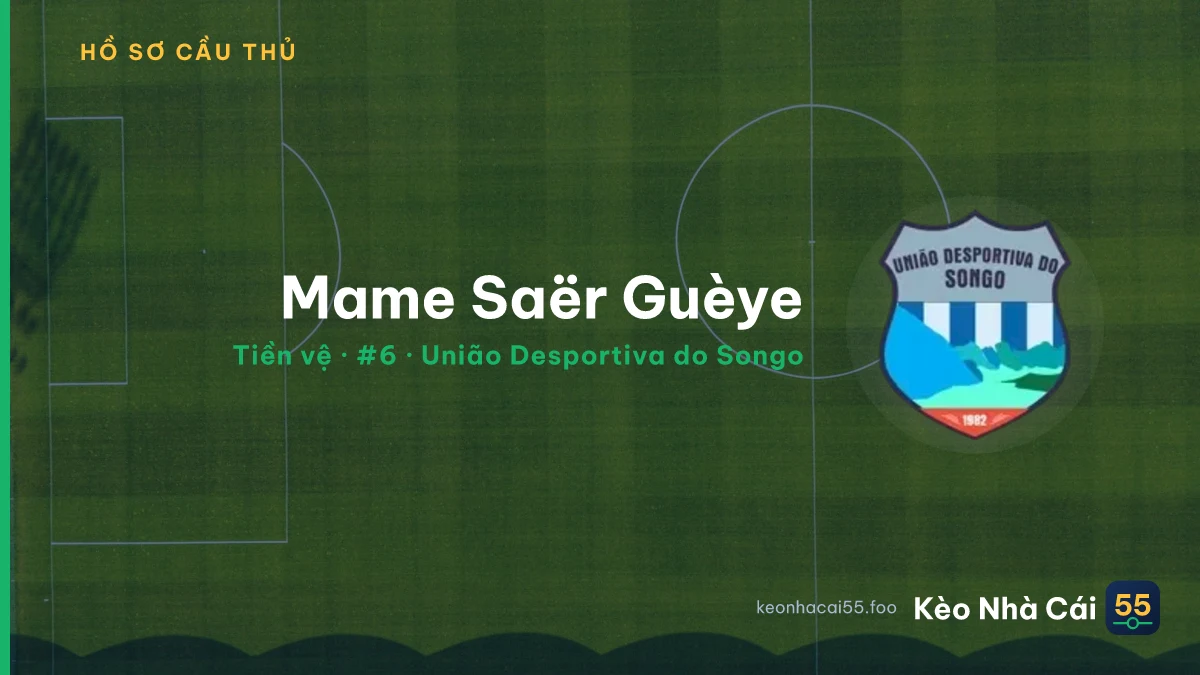 Mame Saër Guèye — União Desportiva do Songo