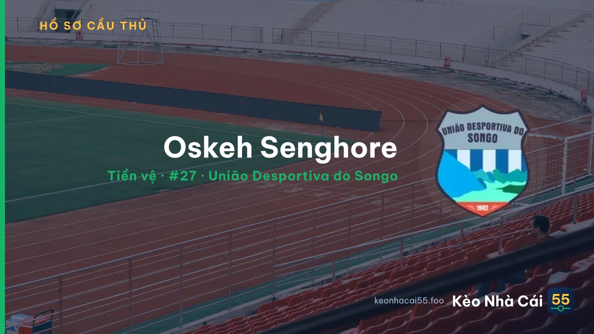 Oskeh Senghore — União Desportiva do Songo