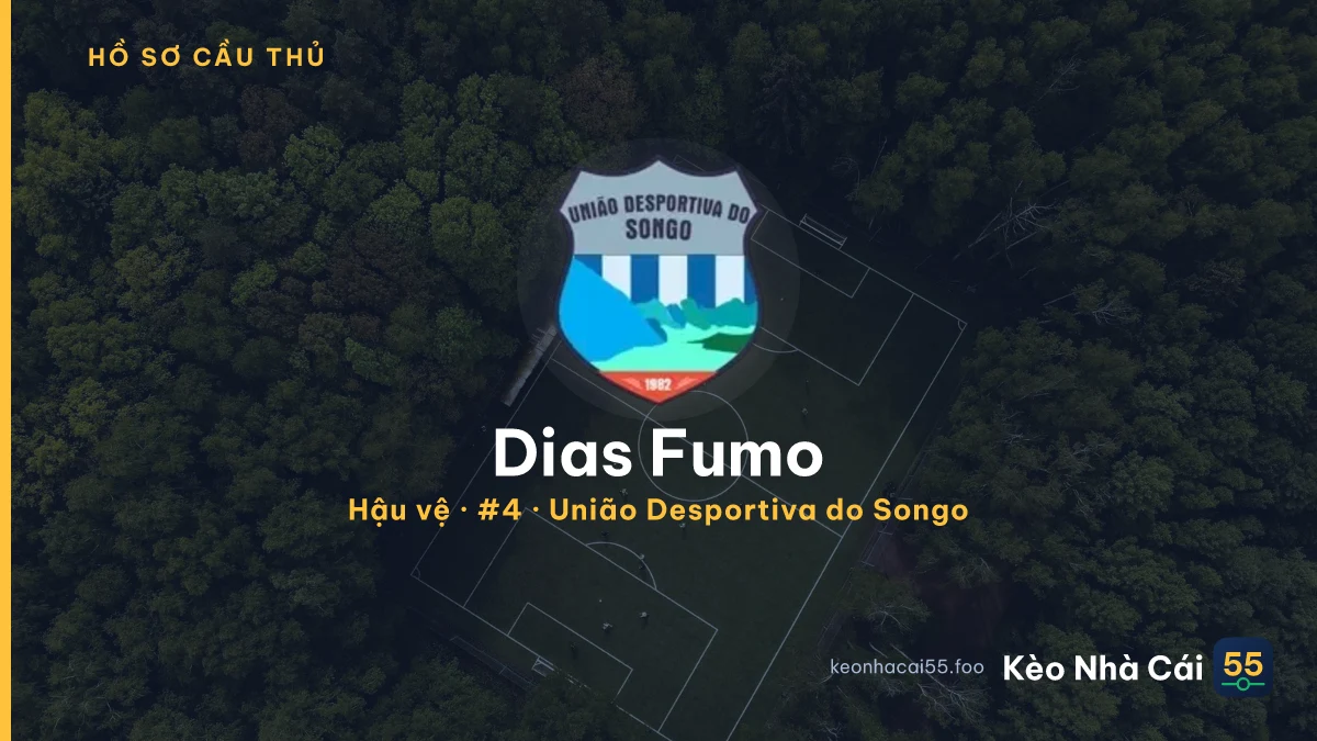 Dias Fumo — União Desportiva do Songo